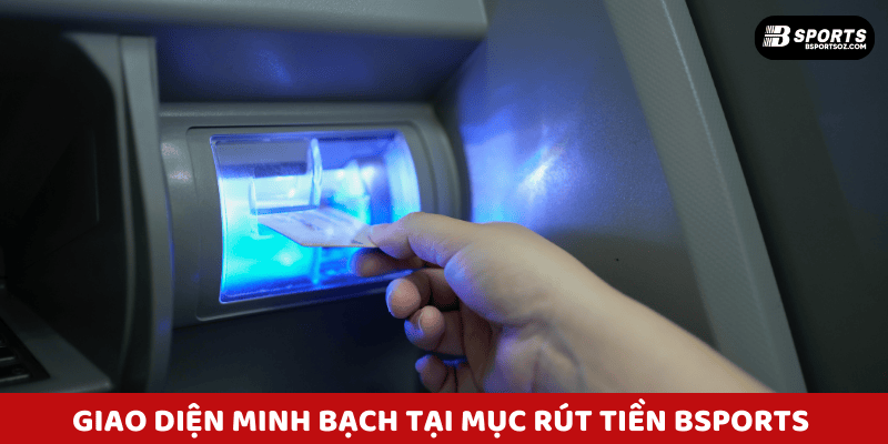 Giao diện minh bạch tại mục rút tiền Bsports với thông báo thời gian xử lý.